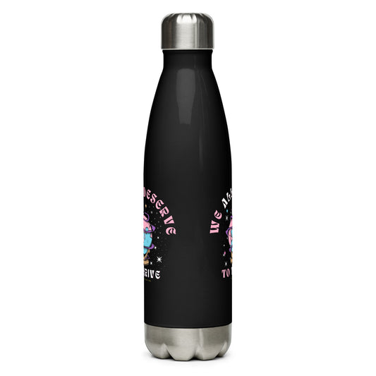"We All Deserve to Thrive" Stainless Steel Water Bottle