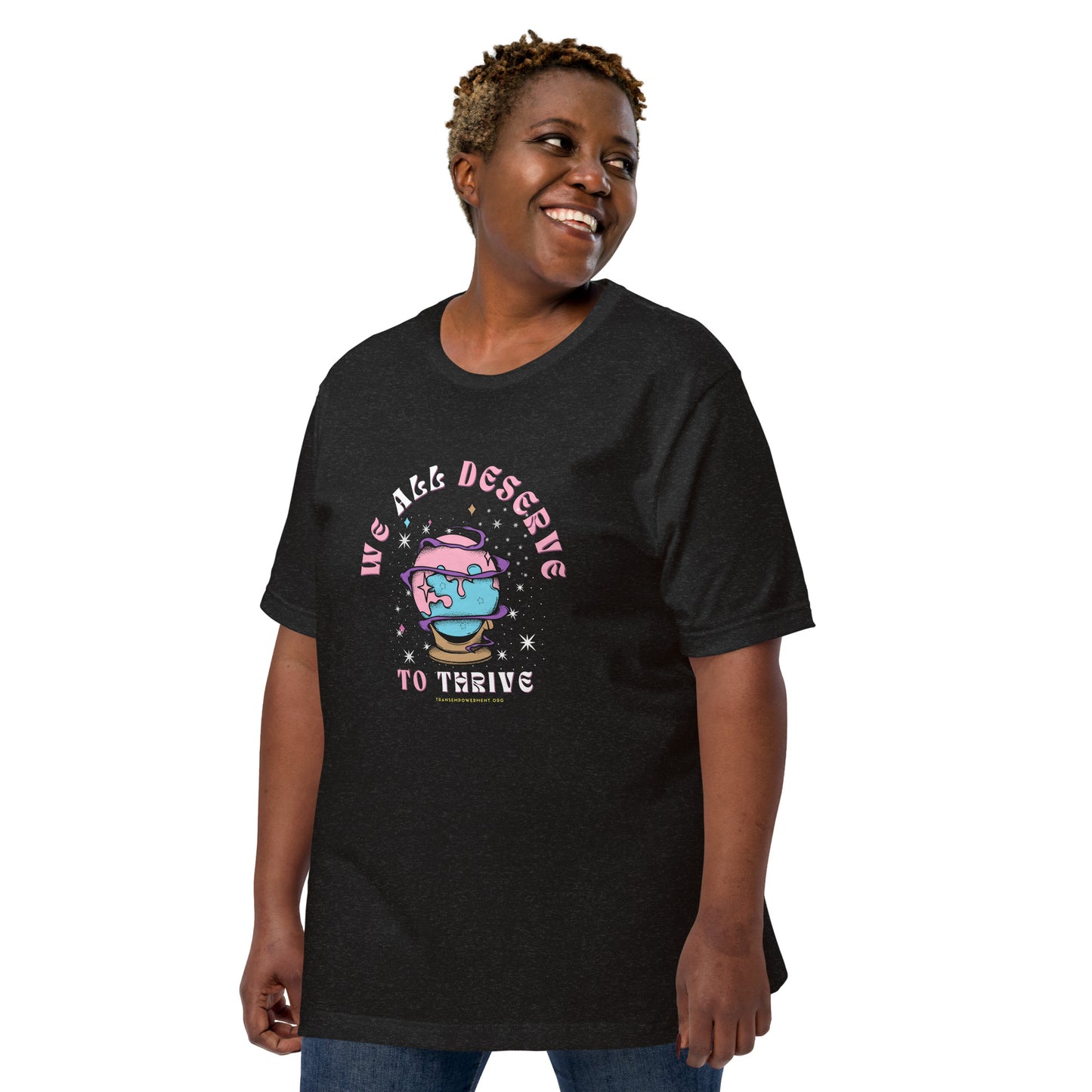 Unisex "We All Deserve to Thrive" t-shirt